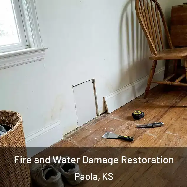  Fire and Water Damage Restoration Paola, KS